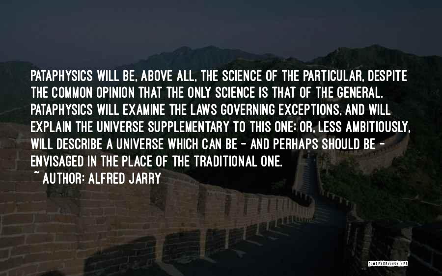 Alfred Jarry Pataphysics Quotes By Alfred Jarry