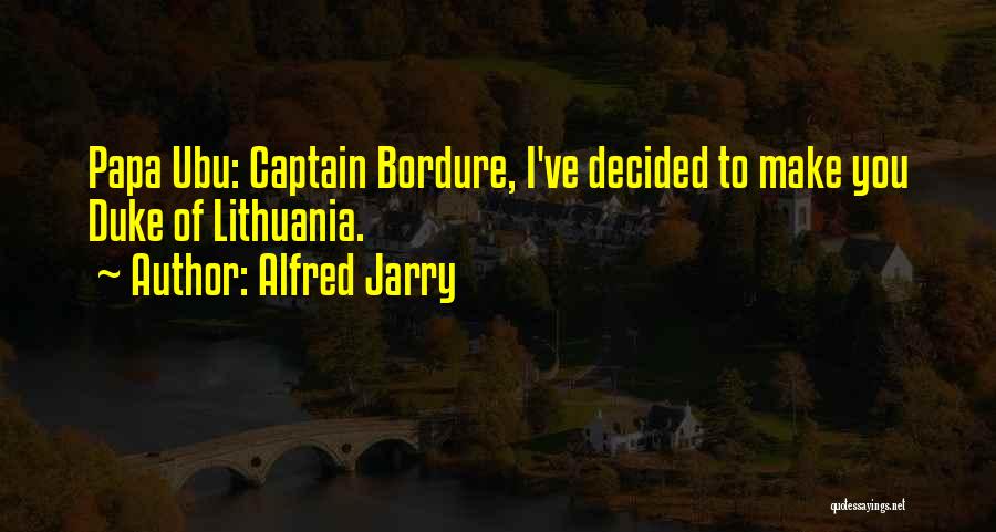 Alfred Jarry Quotes 1032529