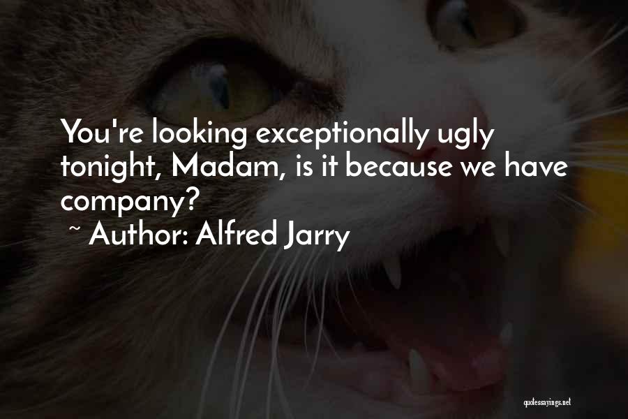 Alfred Jarry Quotes 1263746