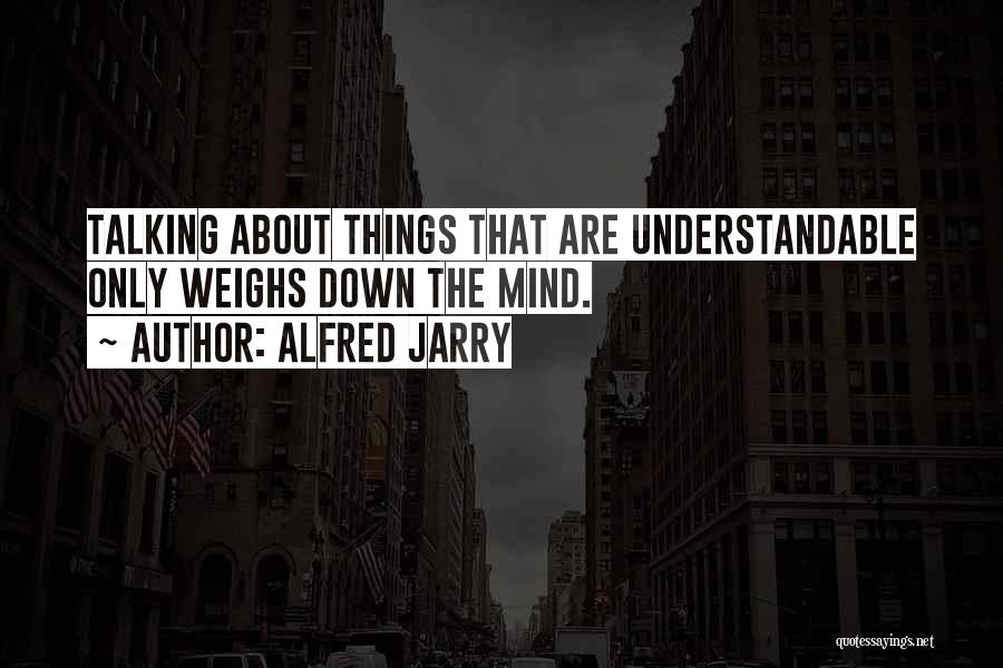 Alfred Jarry Quotes 367756