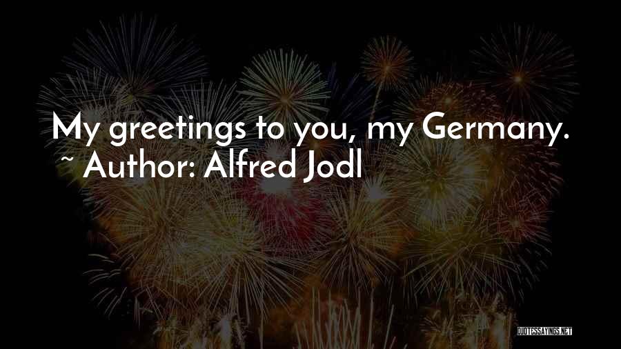 Alfred Jodl Quotes 1681209