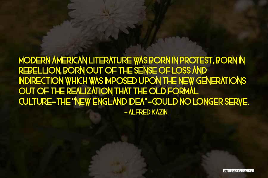 Alfred Kazin Quotes 1360196