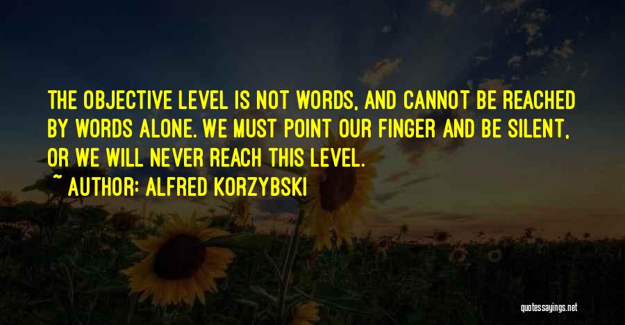 Alfred Korzybski Quotes 1731878