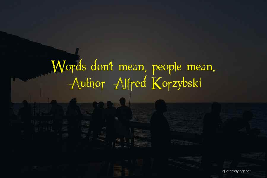Alfred Korzybski Quotes 2188392