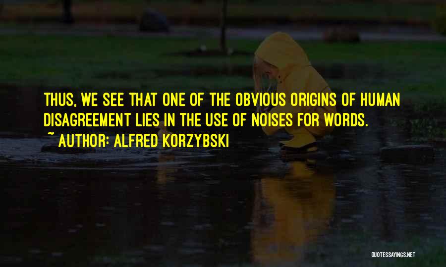 Alfred Korzybski Quotes 515958