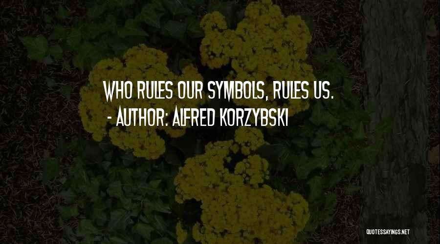 Alfred Korzybski Quotes 941183