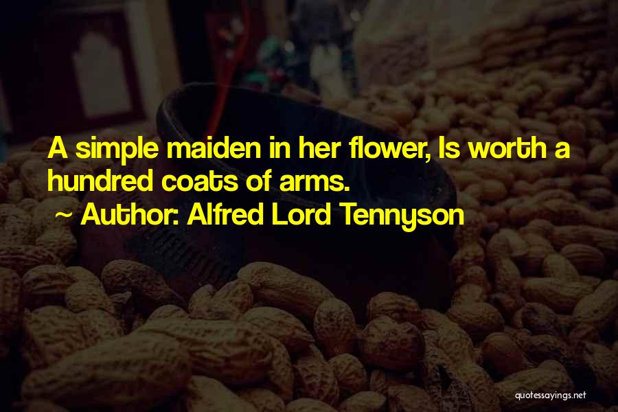 Alfred Lord Tennyson Flower Quotes By Alfred Lord Tennyson