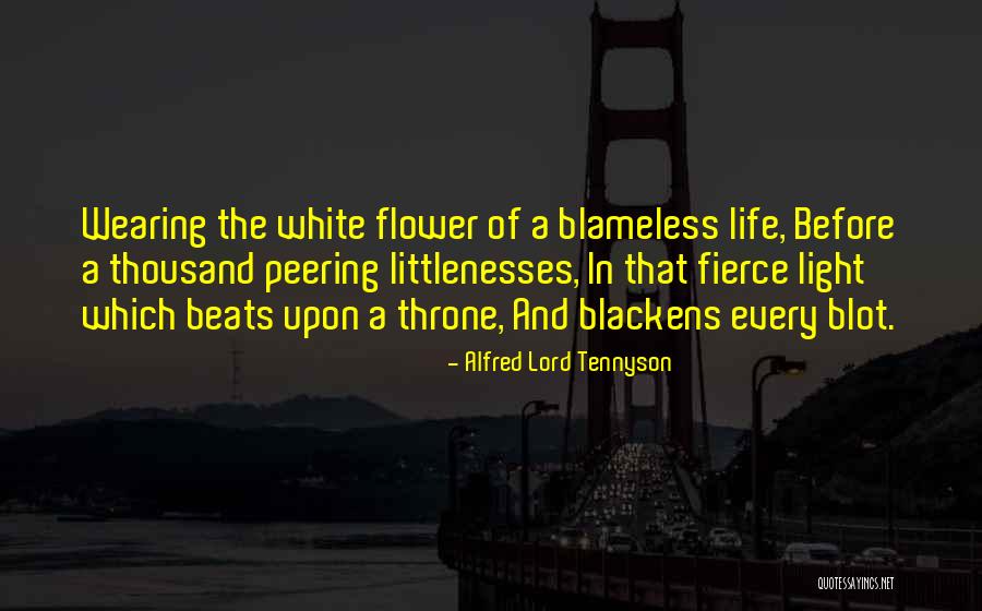 Alfred Lord Tennyson Flower Quotes By Alfred Lord Tennyson