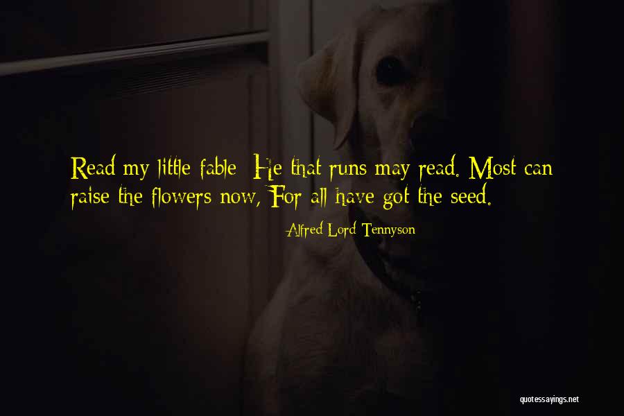 Alfred Lord Tennyson Flower Quotes By Alfred Lord Tennyson