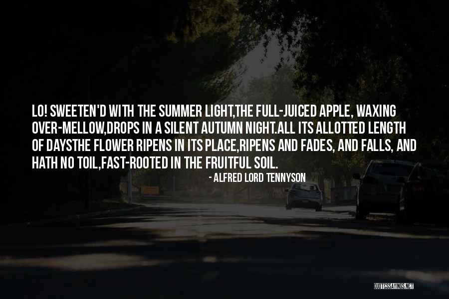 Alfred Lord Tennyson Flower Quotes By Alfred Lord Tennyson