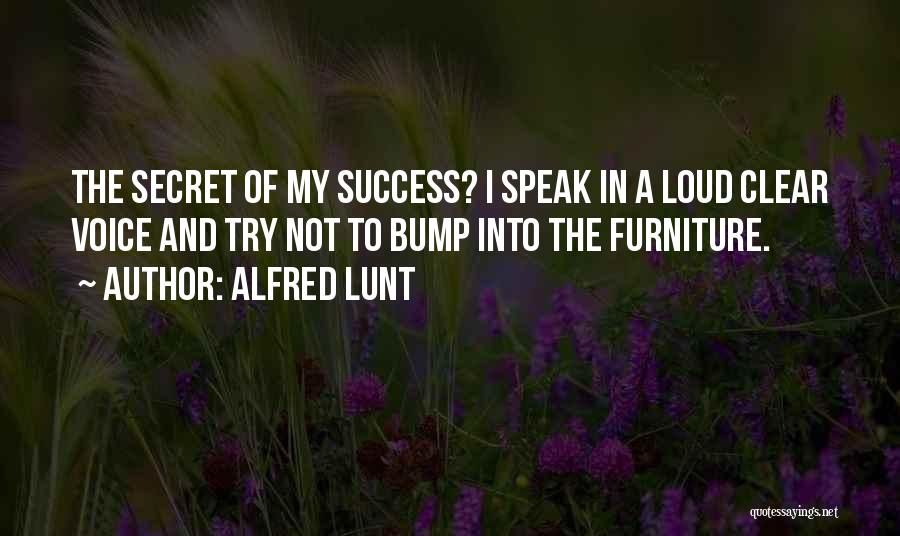 Alfred Lunt Quotes 1101831