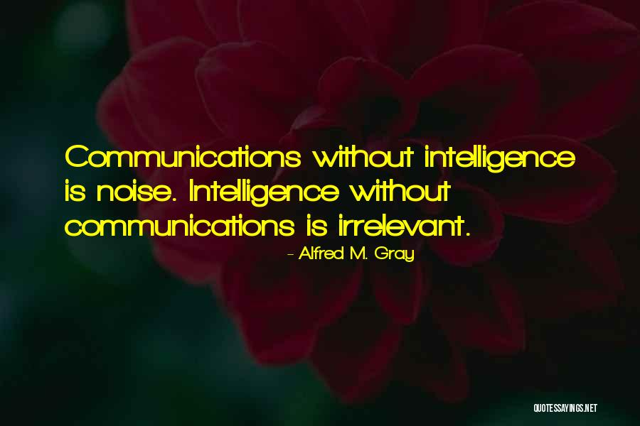 Alfred M. Gray Quotes 186463 Alfred M. Gray Quotes 186463