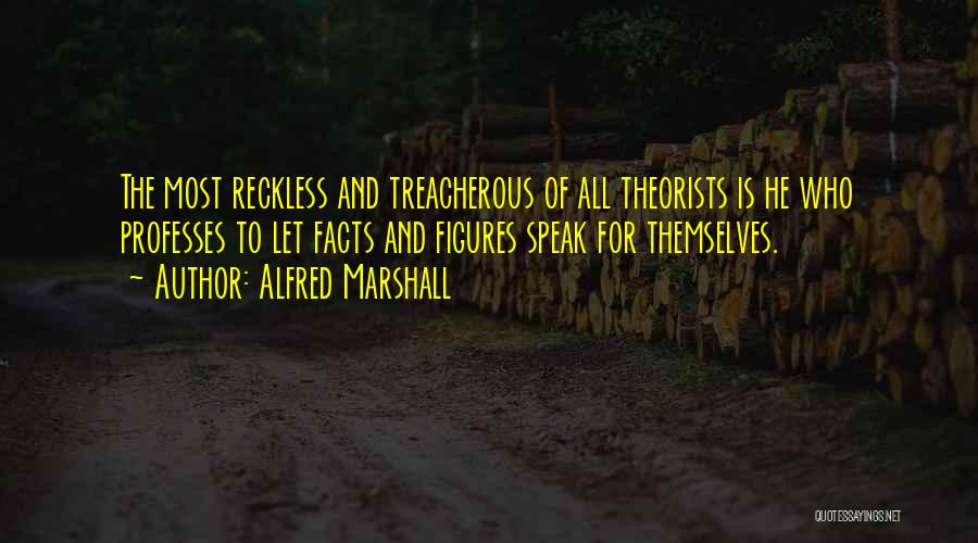 Alfred Marshall Quotes 1007342