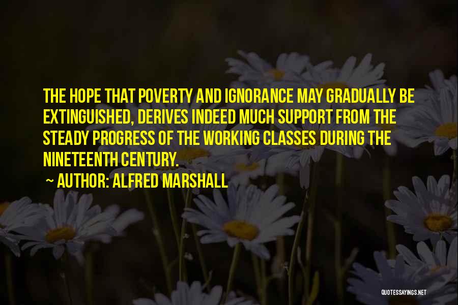 Alfred Marshall Quotes 2110838