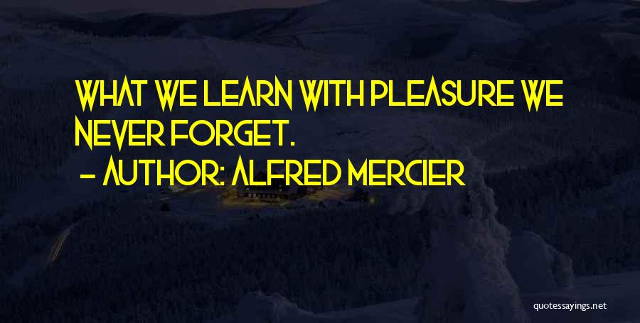 Alfred Mercier Quotes 1499035