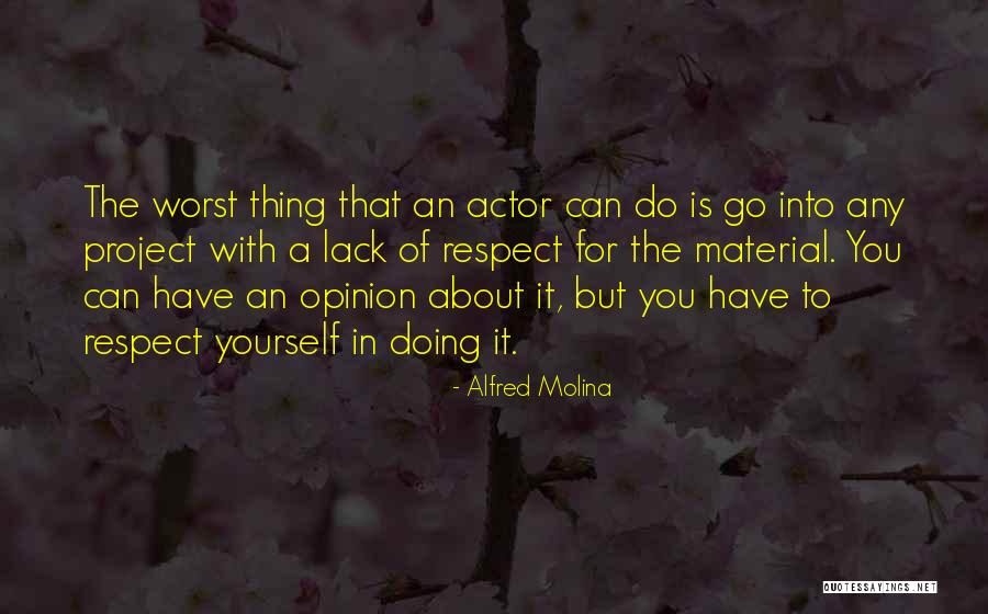 Alfred Molina Quotes 1654632