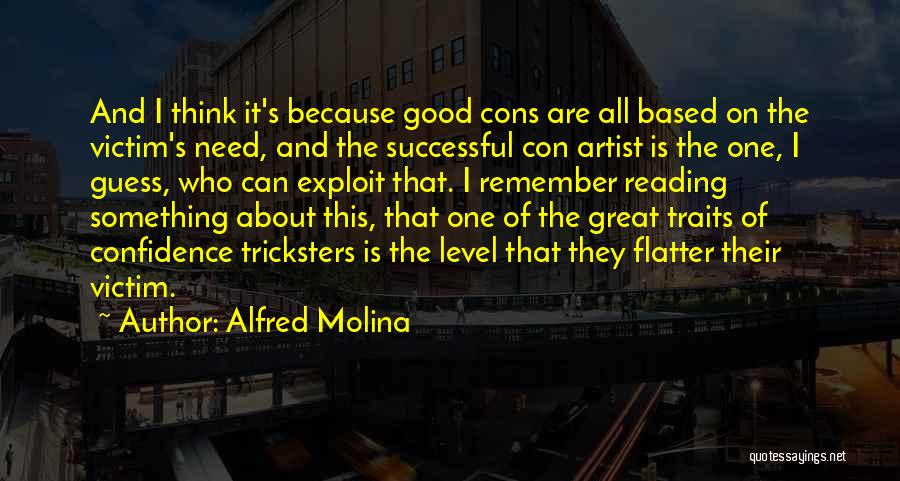 Alfred Molina Quotes 1694976