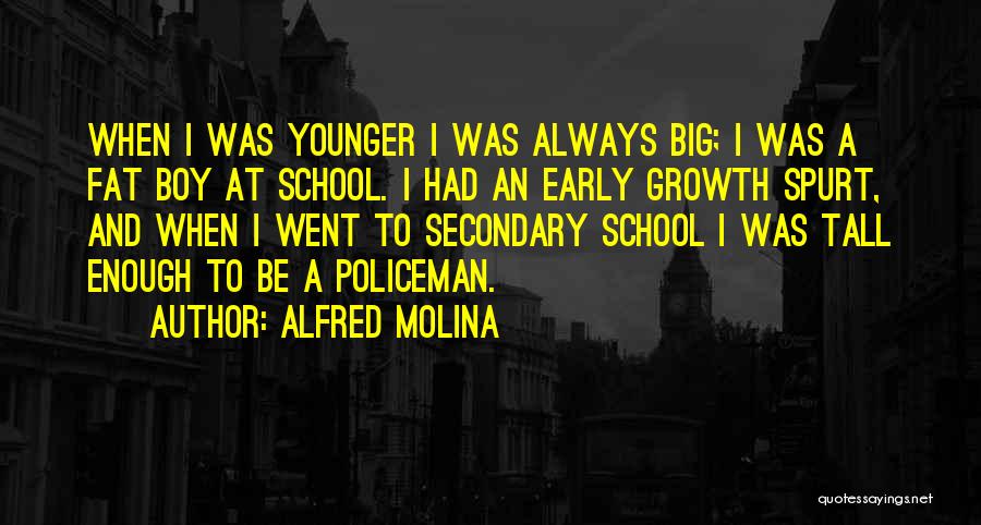 Alfred Molina Quotes 1964338