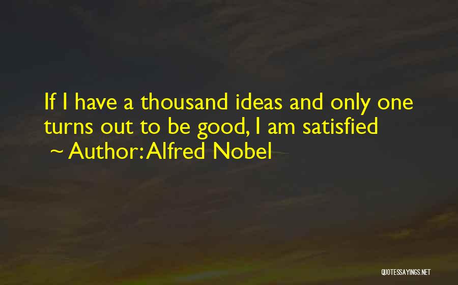 Alfred Nobel Quotes 137447