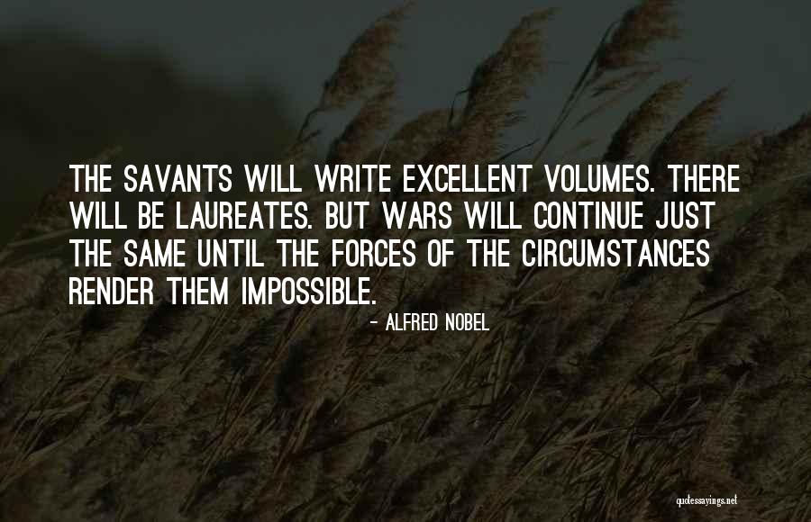 Alfred Nobel's Quotes By Alfred Nobel Alfred Nobel's Quotes By Alfred Nobel
