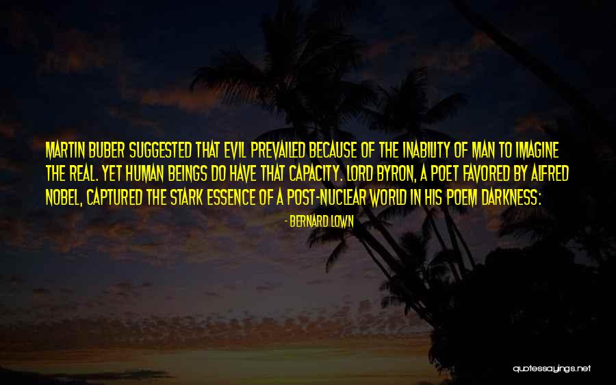 Alfred Nobel's Quotes By Bernard Lown Alfred Nobel's Quotes By Bernard Lown