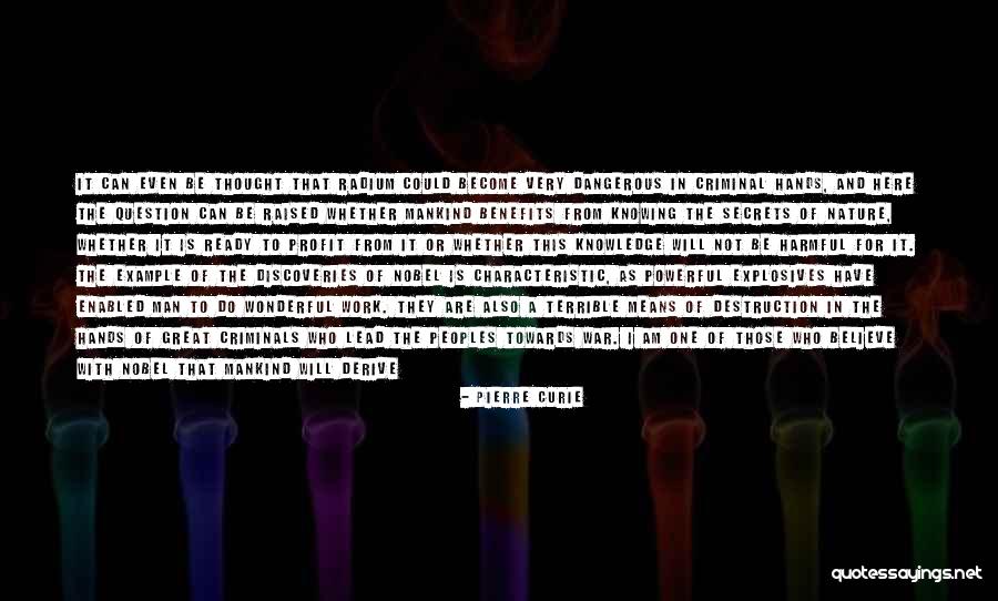 Alfred Nobel's Quotes By Pierre Curie Alfred Nobel's Quotes By Pierre Curie