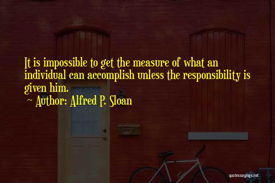 Alfred P. Sloan Quotes 161152