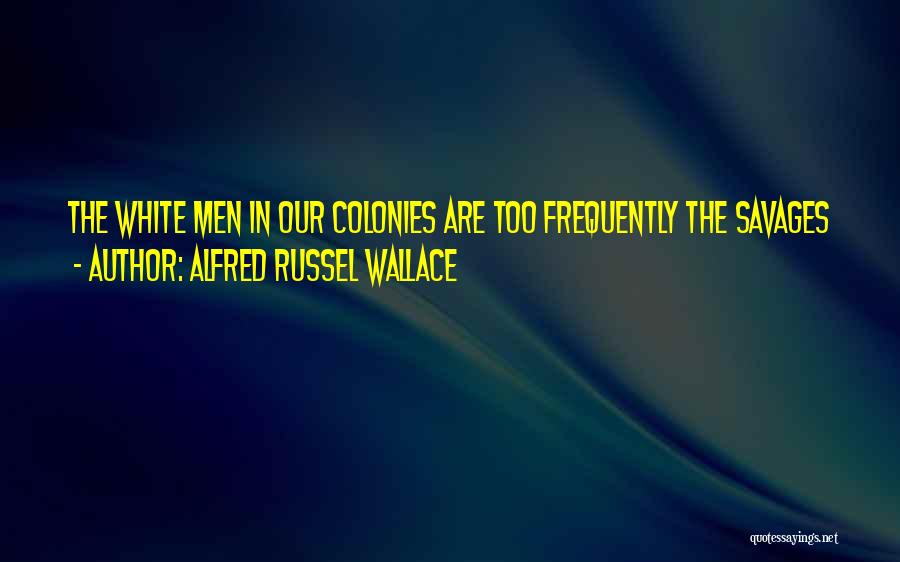 Alfred R Wallace Quotes By Alfred Russel Wallace