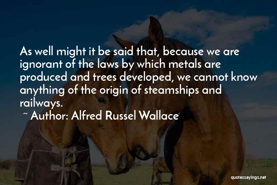 Alfred R Wallace Quotes By Alfred Russel Wallace