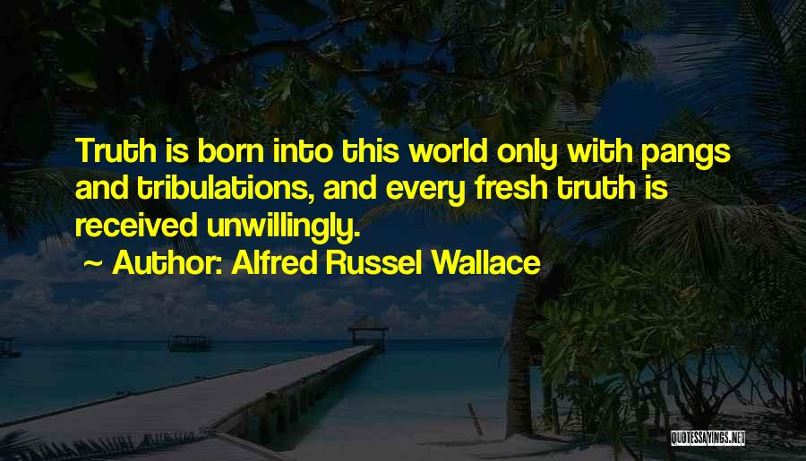 Alfred R Wallace Quotes By Alfred Russel Wallace