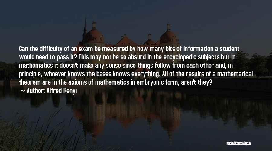 Alfred Renyi Quotes 1570080