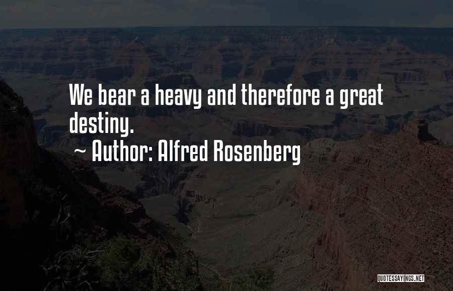 Alfred Rosenberg Quotes 1469320