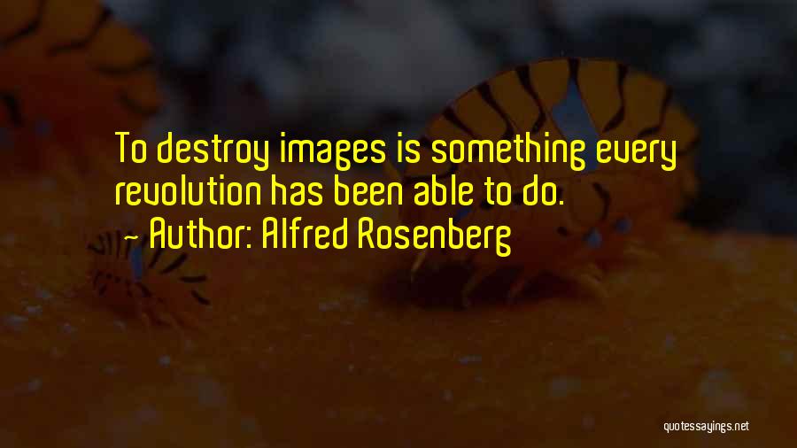 Alfred Rosenberg Quotes 1608295