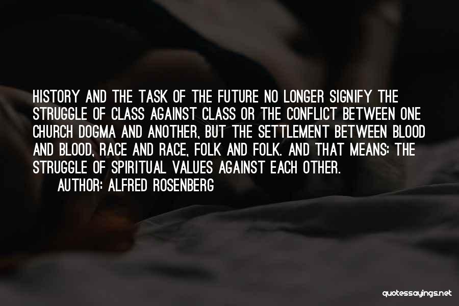 Alfred Rosenberg Quotes 677994