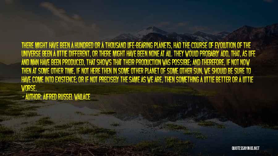 Alfred Russel Wallace Evolution Quotes By Alfred Russel Wallace