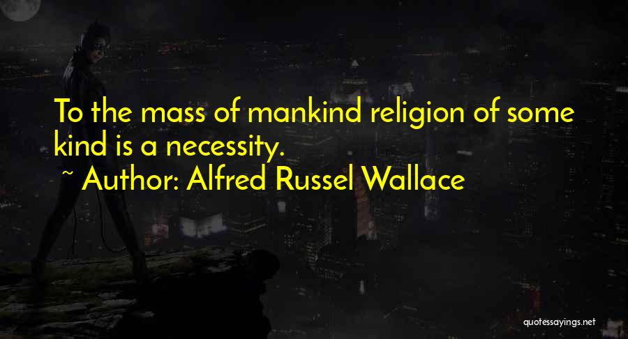 Alfred Russel Wallace Quotes 576675