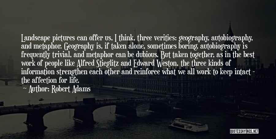 Alfred Stieglitz Photography Quotes By Robert Adams