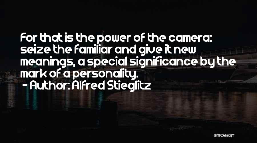 Alfred Stieglitz Quotes 2221854