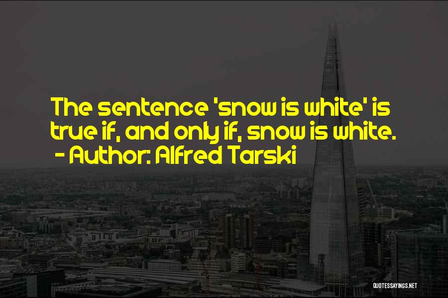 Alfred Tarski Quotes 2046282