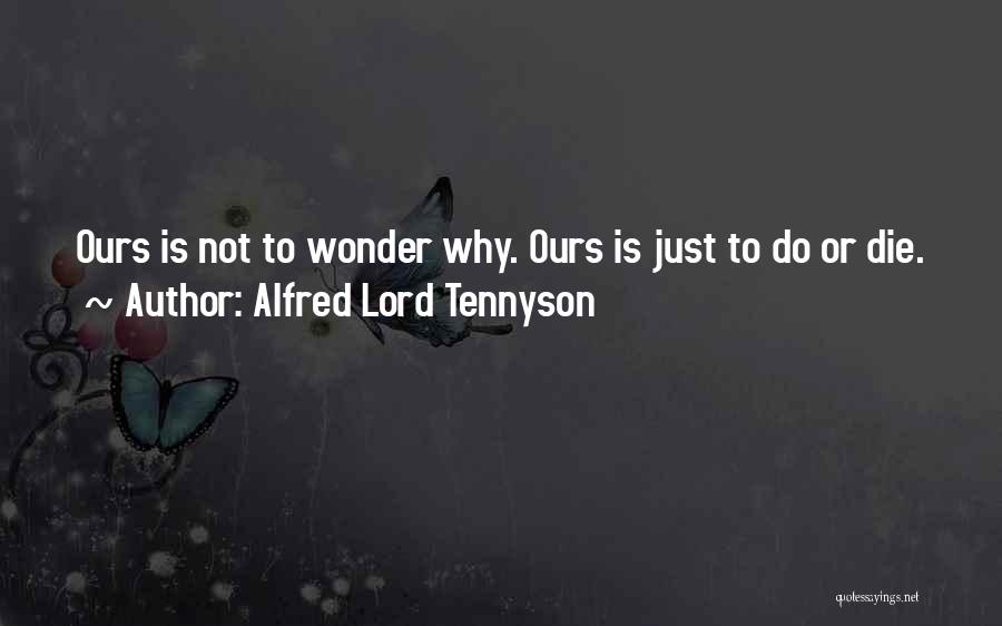 Alfred Tennyson Best Quotes By Alfred Lord Tennyson