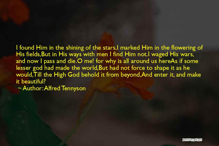 Alfred Tennyson Best Quotes By Alfred Tennyson