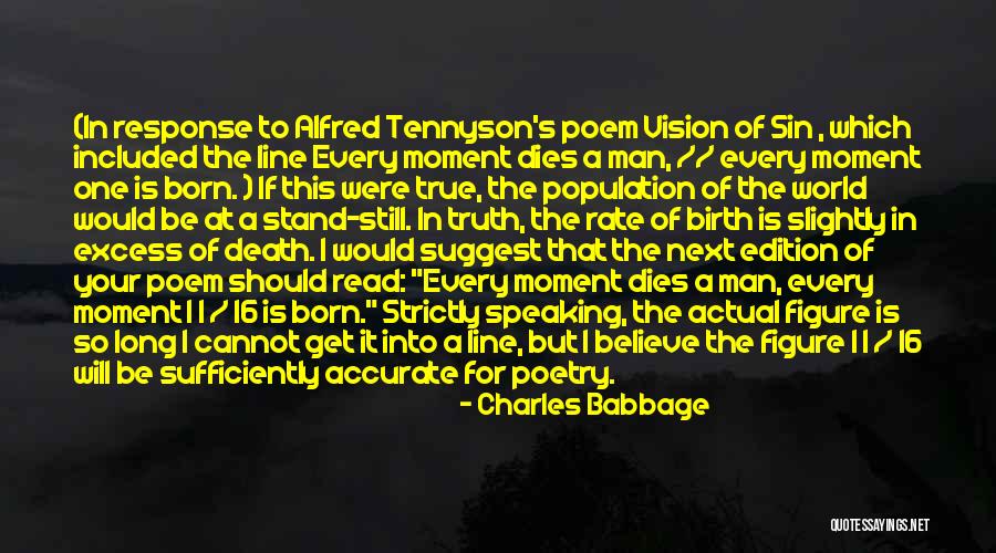 Alfred Tennyson Poem Quotes By Charles Babbage