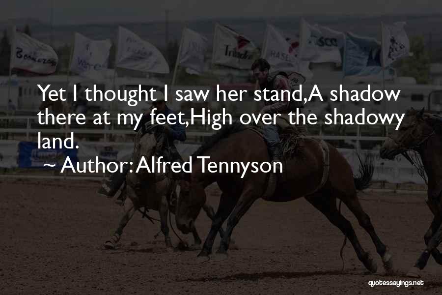 Alfred Tennyson Quotes 1446712