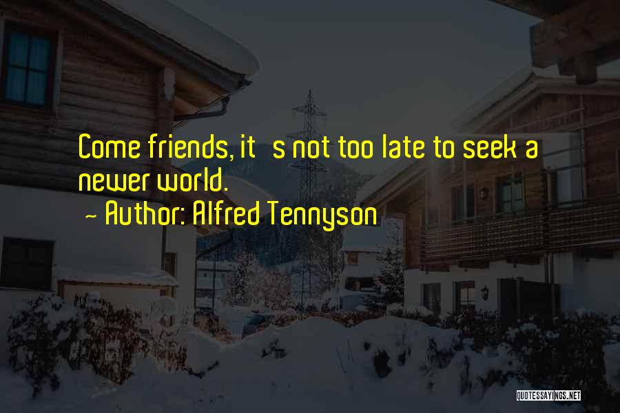 Alfred Tennyson Quotes 2230279