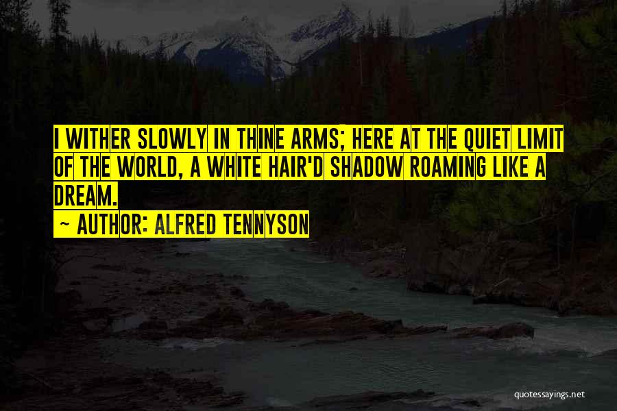 Alfred Tennyson Quotes 626601