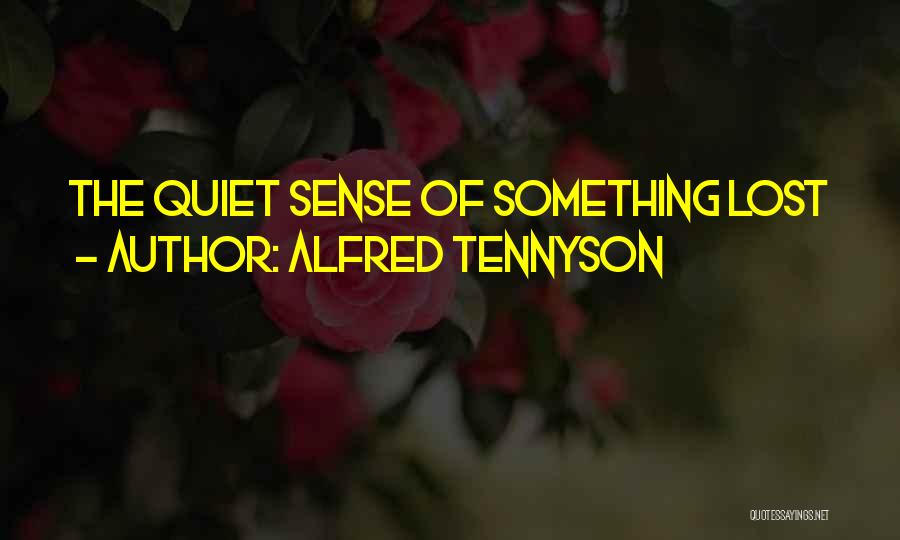 Alfred Tennyson Quotes 838303