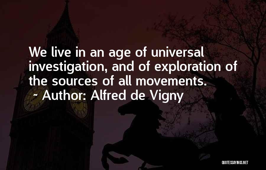 Alfred Vigny Quotes By Alfred De Vigny