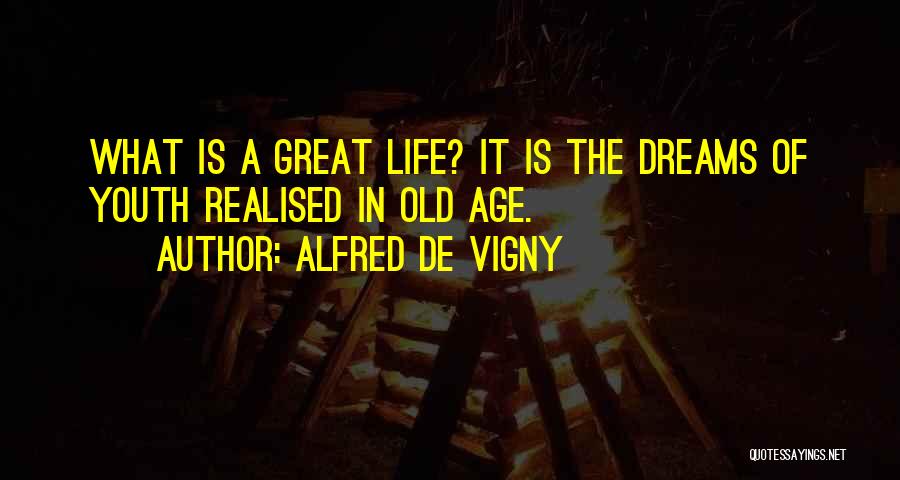 Alfred Vigny Quotes By Alfred De Vigny