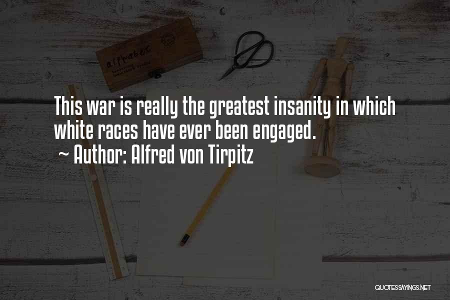 Alfred Von Tirpitz Quotes 354845