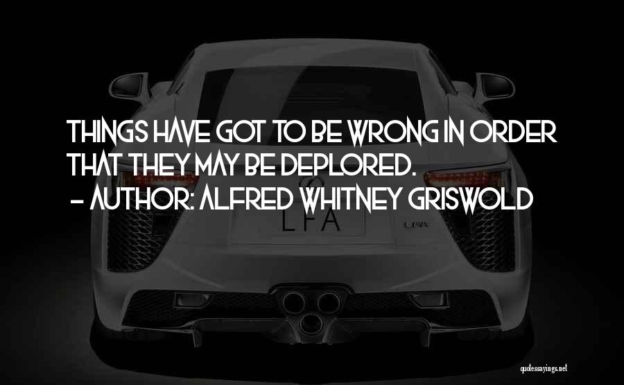 Alfred Whitney Griswold Quotes 1080606